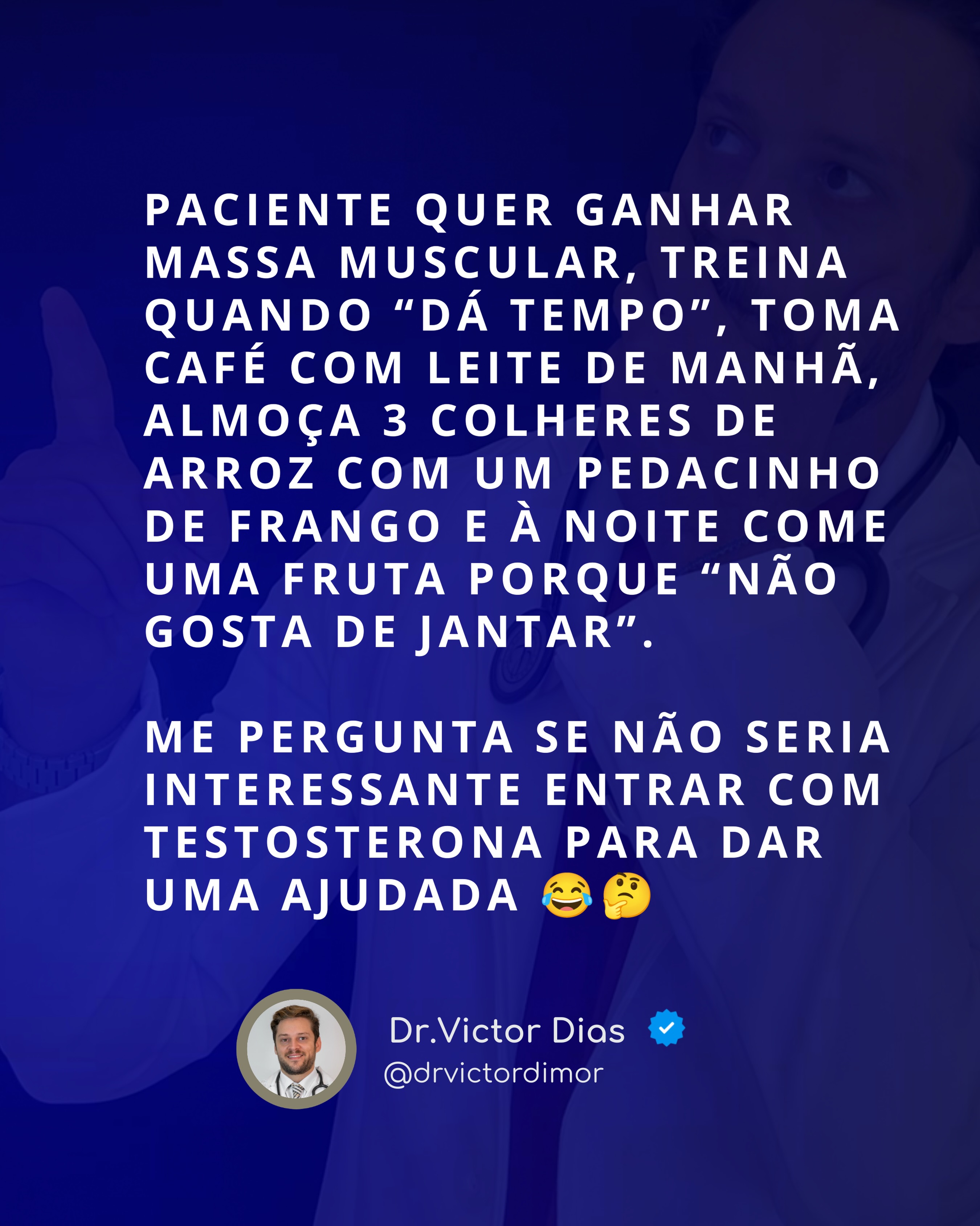 A #testosterona virou a suspeita favorita quando o músculo não aparece. Mas, muitas vezes, o problema começa muito antes do hormônio.

Para construir massa muscular, o organismo precisa de estímulo mecânico, #proteína suficiente, energia disponível e recuperação adequada.

Sem treinamento de força consistente e sem substrato nutricional, a síntese proteica muscular simplesmente não encontra condições ideais para superar a degradação.

E isso aparece muito no consultório: paciente preocupado com testosterona, #GH, creatina e suplementos, mas consumindo proteína insuficiente e treinando sem regularidade.

Dr. Victor Dias-CRM: 174268